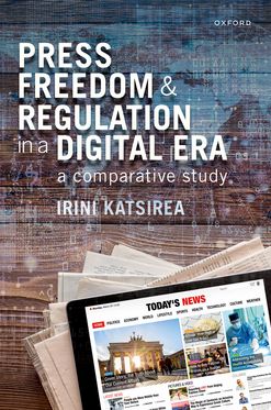 Press Freedom and Regulation in a Digital Era A Comparative Study