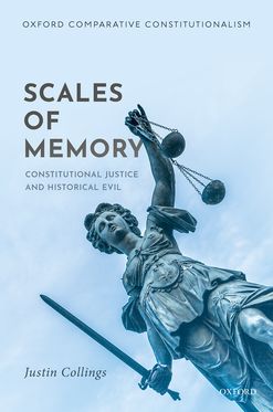 Scales of Memory Constitutional Justice and Historical Evil