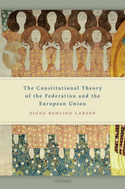 Constitutional Theory of the Federation and the European Union, The