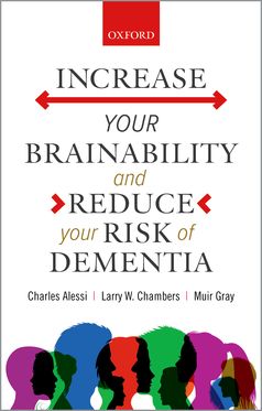 Increase your Brainability - and reduce your risk of dementia
