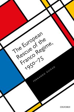 European Rescue of the Franco Regime, 1950-1975, The