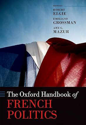 Oxford Handbook of French Politics, The