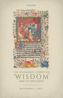 Solomonic Corpus of 'Wisdom' and Its Influence, The