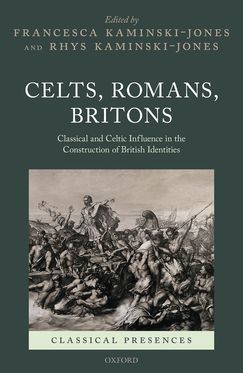 Celts, Romans, Britons Classical and Celtic
