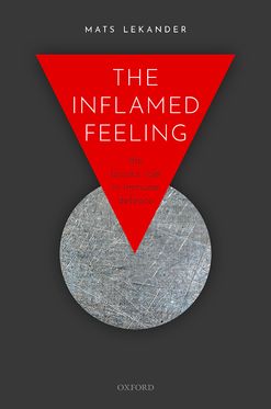 Inflamed Feeling The Brain's Role in Immune Defence, The