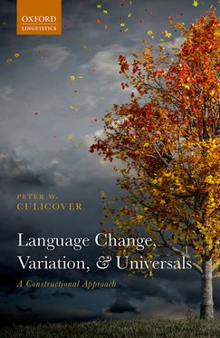 Language Change Variation and Universals