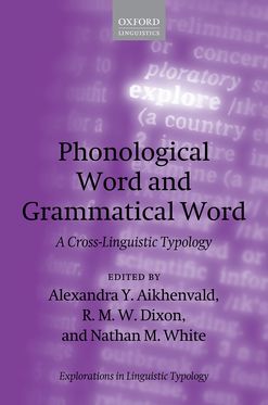Phonological Word and Grammatical Word A Cross-Linguistic Typology