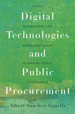 Digital Technologies and Public Procurement Gatekeeping and Experimentation in D