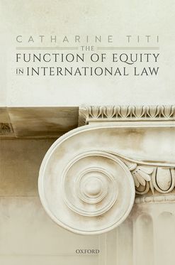 Function of Equity in International Law, The