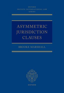 Asymmetric Jurisdiction Clauses