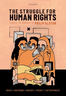 Struggle for Human Rights Essays in honour of Philip Alston, The