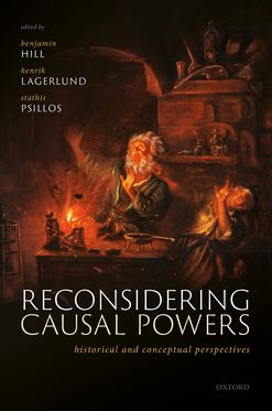 Reconsidering Causal Powers Historical and Conceptual Perspectives