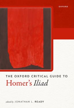 Oxford Critical Guide to Homer's       Iliad