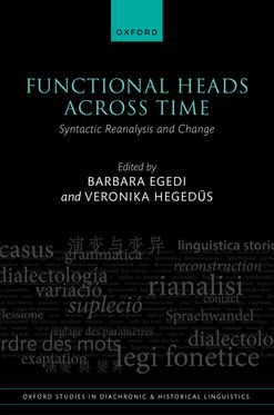 Functional Heads Across Time Syntactic Reanalysis and Change