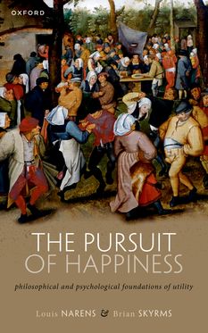 The Pursuit of Happiness Philosophical and Psychological Foundations of Utility