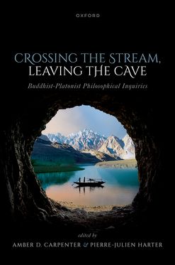 Crossing the Stream, Leaving the Cave Buddhist-Platonist Philosophical Inquiri
