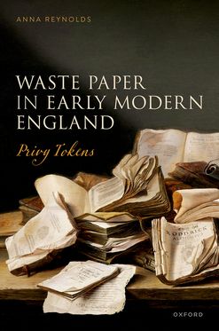 Waste Paper in Early Modern England Privy Tokens