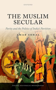 The Muslim Secular Parity and the Politics of India's Partition