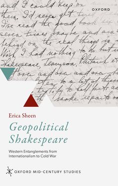 Geopolitical Shakespeare Western Entanglements from Internationalism to Cold War