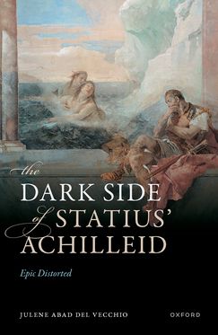 The Dark Side of Statius'      Achilleid Epic Distorted