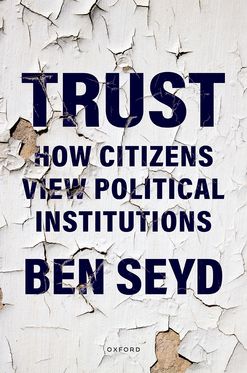 Trust How Citizens View Political Institutions
