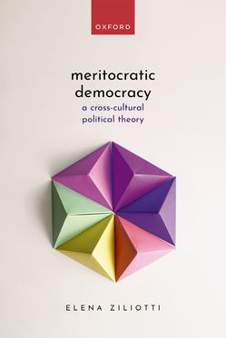 Meritocratic Democracy A Cross-cultural Political Theory