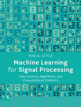 Machine Learning for Signal Processing Data Science, Algorithms