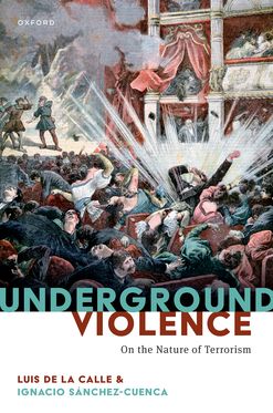 Underground Violence On the Nature of Terrorism