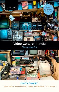 Video Culture in India The Analog Era