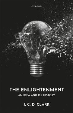 The Enlightenment An Idea and Its History