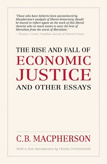 The Rise and Fall of Economic Justice and Other Essays
