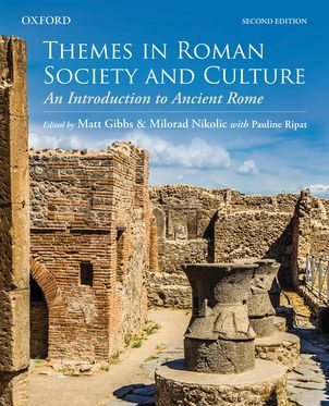Themes in Roman Society and Culture An Introduction to Ancient Rome