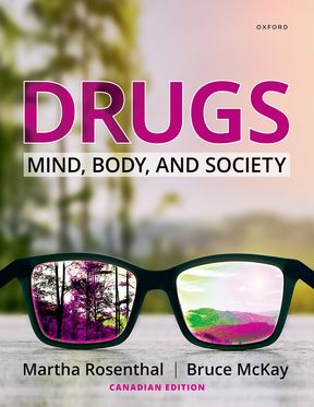 Drugs Mind, Body, and Society, Canadian Edition