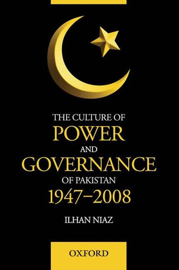 The Culture of Power of Governance in Pakistan