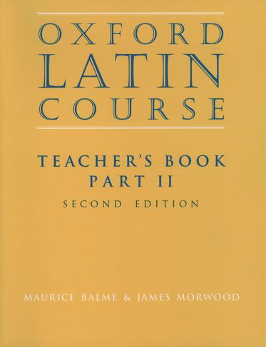 Oxford Latin Course 2 Teacher Book