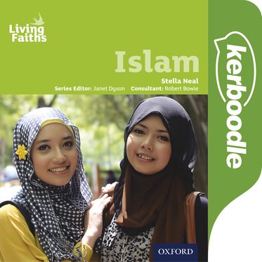Living Faiths Islam Kerboodle: Lessons, Resources and Assessment