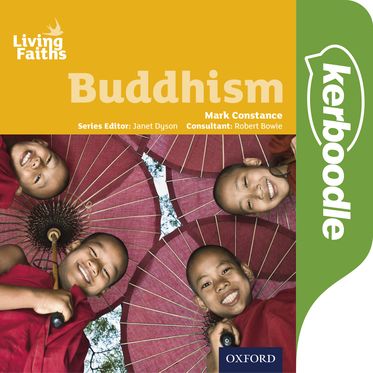 Living Faiths Buddhism Kerboodle: Lessons, Resources and Assessment
