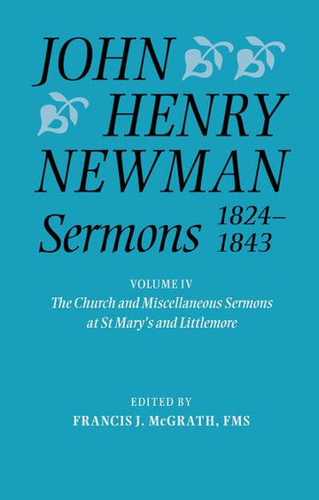 John Henry Newman Sermons 1824-1843: Volume IV