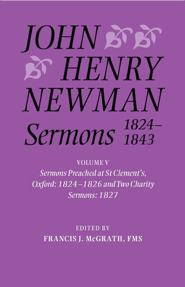 John Henry Newman Sermons 1824-1843: Volume V