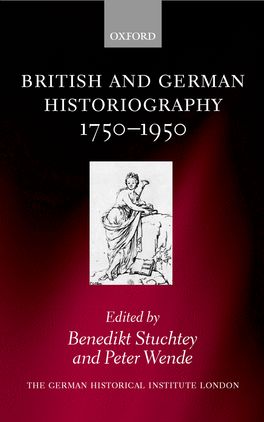 British and German Historiography, 1750-1950