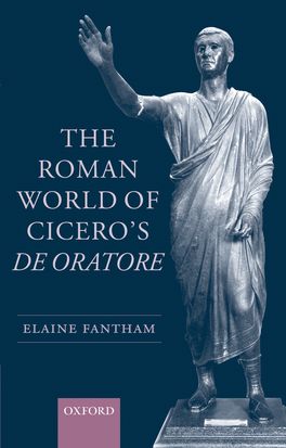 Roman World of Cicero's De Oratore, The