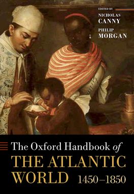 Oxford Handbook of the Atlantic World, The
