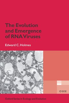 Evolution and Emergence of RNA Viruses, The
