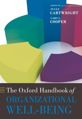 Oxford Handbook of Organizational Well Being, The