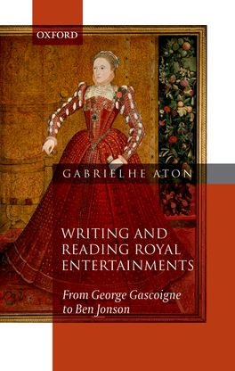 Writing and Reading Royal Entertainments