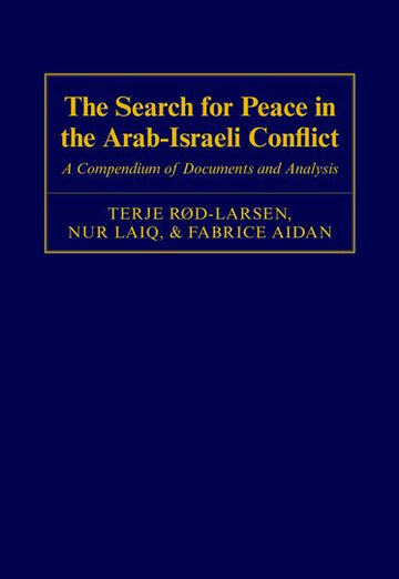 The Search for Peace in the Arab-Israeli Conflict