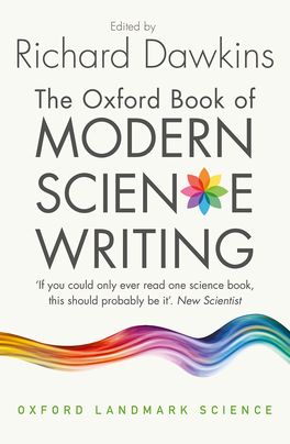 Oxford Book of Modern Science Writing, The