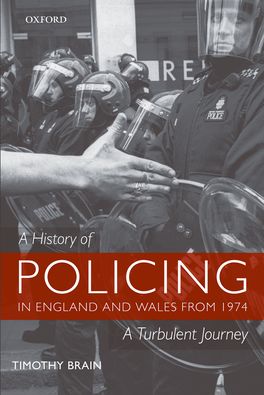 History of Policing in England and Wales from 1974, A