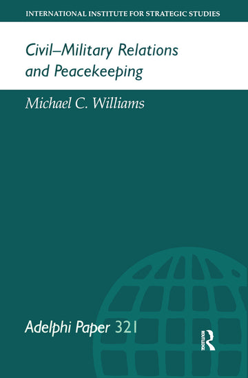 Civil-Military Relations and Peacekeeping