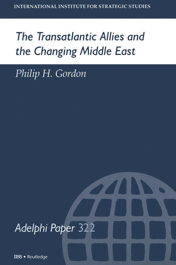 Transatlantic Allies and the Changing Middle East